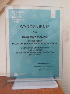 Wyróżnienie dla dyrektora muzeum Ewy Cichoń w uznaniu za zaangażowanie w organizację 27. edycji  Europejskich Dni Dziedzictwa.