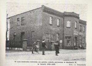 Budynek w Borkach Wielkich, w którym mieściła się polska szkoła prywatna w latach 30. XX w. 
